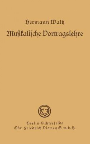Книга Musikalische Vortragslehre Hermann Waltz