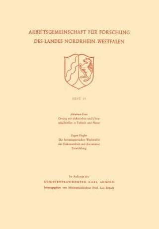 Buch Ortung Mit Elektrischen Und Ultraschallwellen in Technik Und Natur. Die Ferromagnetischen Werkstoffe Der Elektrotechnik Und Ihre Neueste Entwicklung Abraham Esau