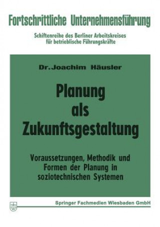 Книга Planung ALS Zukunftsgestaltung Joachim Häusler