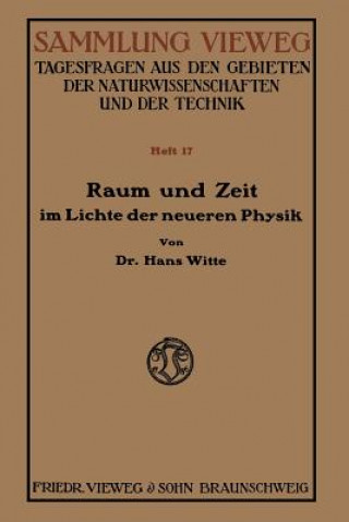 Knjiga Raum Und Zeit Im Lichte Der Neueren Physik Hans Witte