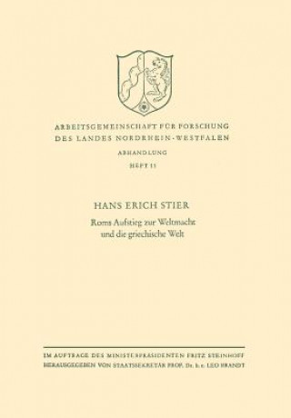 Kniha ROMs Aufstieg Zur Weltmacht Und Die Griechische Welt Hans Erich Stier