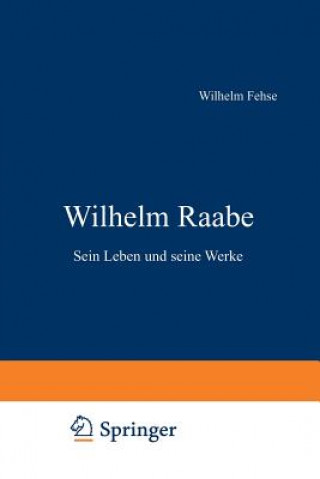 Knjiga Wilhelm Raabe Wilhelm Fehse