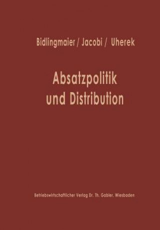 Książka Absatzpolitik Und Distribution Johannes Bidlingmaier