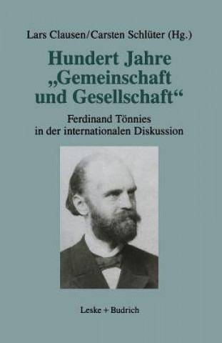 Kniha Hundert Jahre "gemeinschaft Und Gesellschaft" Lars Clausen