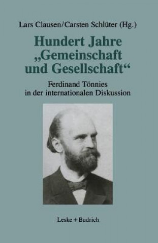 Książka Hundert Jahre "gemeinschaft Und Gesellschaft" Lars Clausen