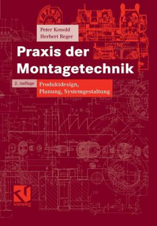 Kniha Praxis Der Montagetechnik Peter Konold