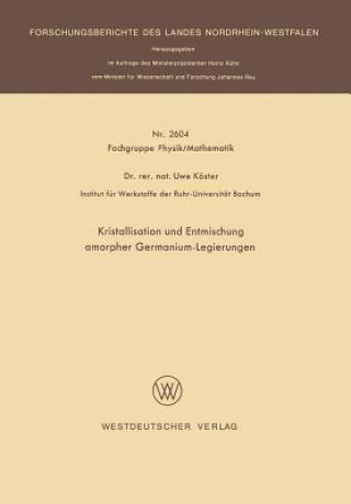 Carte Kristallisation Und Entmischung Amorpher Germanium-Legierungen Uwe Köster