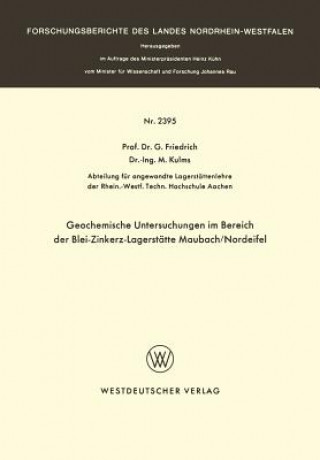 Carte Geochemische Untersuchungen Im Bereich Der Blei-Zinkerz-Lagerstatte Maubach / Nordeifel G. Friedrich