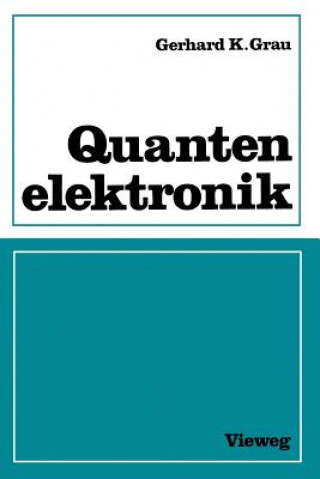 Livre Quantenelektronik Gerhard K. Grau