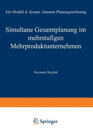 Libro Simultane Gesamtplanung Im Mehrstufigen Mehrproduktunternehmen Hermann Meyhak