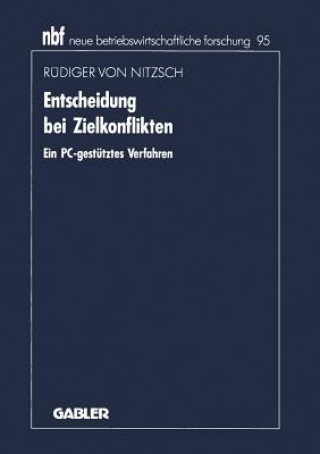 Kniha Entscheidung Bei Zielkonflikten Rüdiger  von Nitzsch