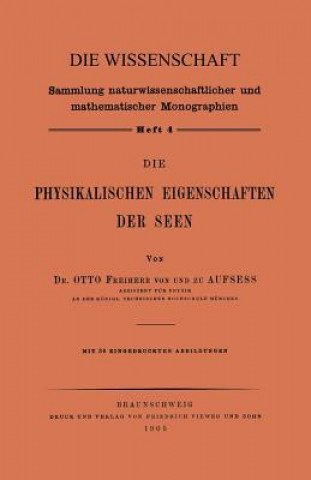 Kniha Die Physikalischen Eigenschaften Der Seen Otto von und zu Aufsess