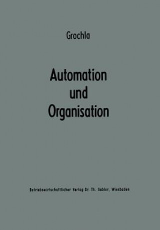 Knjiga Automation Und Organisation Erwin Grochla
