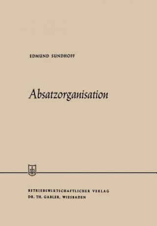 Book Absatzorganisation Edmund Sundhoff