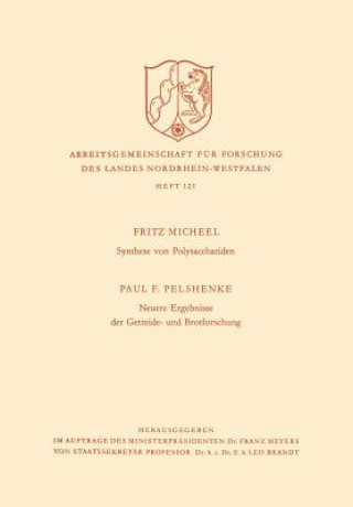 Βιβλίο Synthese Von Polysacchariden. Neuere Ergebnisse Der Getreide- Und Brotforschung Paul F. Micheel