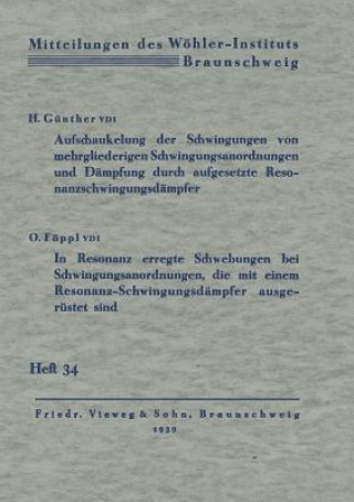 Könyv Aufschaukelung Der Schwingungen Von Mehrgliederigen Schwingungsanordnungen Und Dampfung Durch Aufgesetzte Resonanzschwingungsdampfer. in Resonanz Erre Hermann Günther