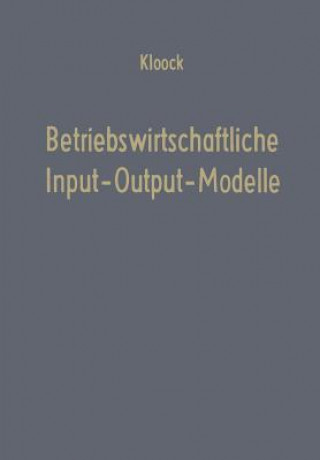 Βιβλίο Betriebswirtschaftliche Input-Output-Modelle Josef Kloock