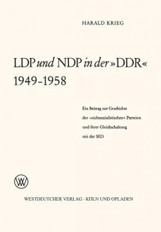 Könyv Ldp Und Ndp in Der  ddr  1949 - 1958 Harald Weilnböck-Buck