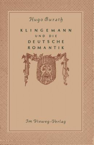 Book August Klingemann Und Die Deutsche Romantik Hugo Burath