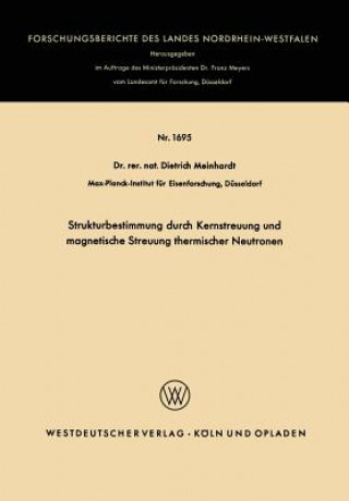 Könyv Strukturbestimmung Durch Kernstreuung Und Magnetische Streuung Thermischer Neutronen Dietrich Meinhardt