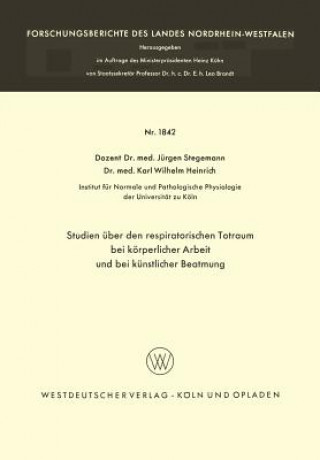 Książka Studien UEber Den Respiratorischen Totraum Bei Koerperlicher Arbeit Und Bei Kunstlicher Beatmung Jürgen Stegemann