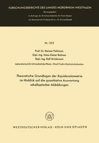 Livre Theoretische Grundlagen Der  quidensitometrie Im Hinblick Auf Die Quantitative Auswertung Schalloptischer Abbildungen Reimar Pohlman