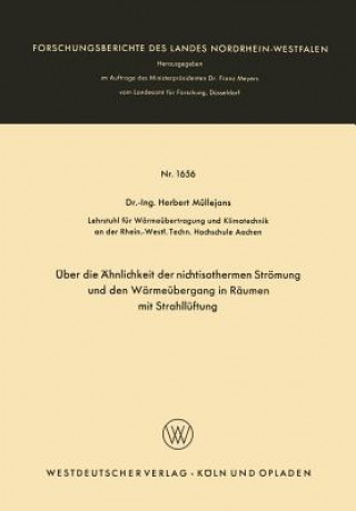 Knjiga ber Die  hnlichkeit Der Nichtisothermen Str mung Und Den W rme bergang in R umen Mit Strahll ftung Herbert Müllejans