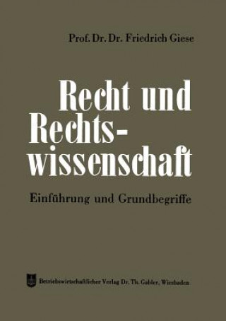 Książka Recht Und Rechtswissenschaft Friedrich Giese