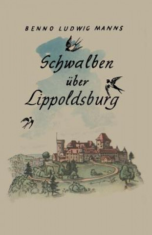 Buch Schwalben UEber Lippoldsburg Benno Ludwig Manns