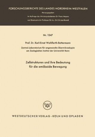 Könyv Zellstrukturen Und Ihre Bedeutung F r Die Am boide Bewegung Karl E. Wohlfarth-Bottermann