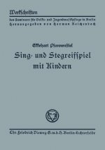 Könyv Sing- Und Stegreifspiel Mit Kindern Ekkehart Pfannenstiel