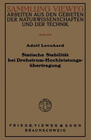 Kniha Statische Stabilitat Bei Drehstrom-Hochleistungsubertragung Adolf Leonhard