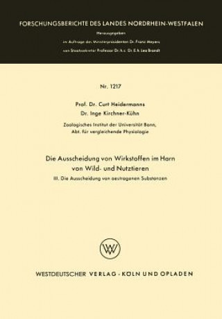 Kniha Die Ausscheidung Von Wirkstoffen Im Harn Von Wild- Und Nutztieren Curt Heidermanns