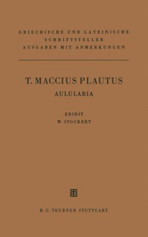 Könyv T. Maccius Plautus Aulularia W. Stockert