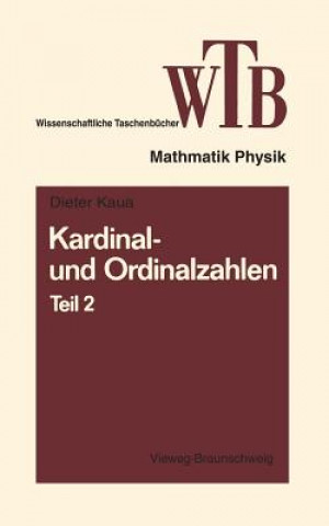 Könyv Kardinal- Und Ordinalzahlen Dieter Klaua