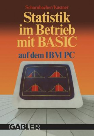 Carte Statistik Im Betrieb Mit Basic Auf Dem Ibm-PC Kurt Scharnbacher