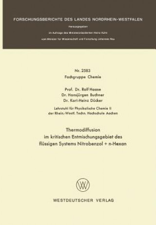 Libro Thermodiffusion Im Kritischen Entmischungsgebiet Des Flussigen Systems Nitrobenzol + N-Hexan Rolf Haase