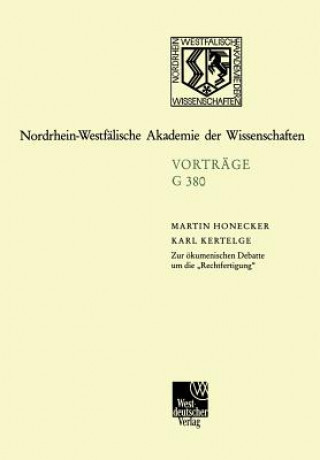 Kniha Zur  kumenischen Debatte Um Die "rechtfertigung" Martin Honecker