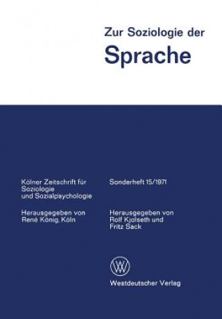 Könyv Zur Soziologie Der Sprache Rolf Kjolseth