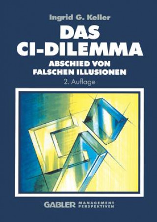 Kniha Das CI-Dilemma Ingrid Keller