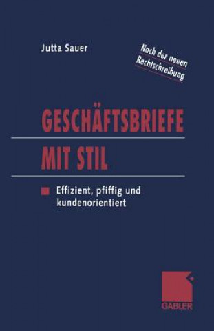 Knjiga Geschaftsbriefe Mit Stil Jutta Sauer