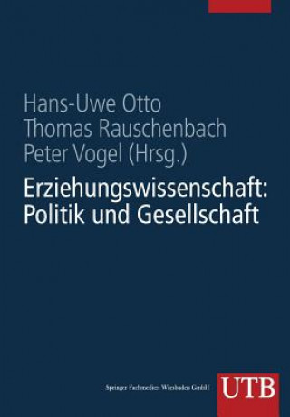 Kniha Erziehungswissenschaft in Studium Und Beruf Eine Einf hrung in Vier B nden Hans-Uwe Otto