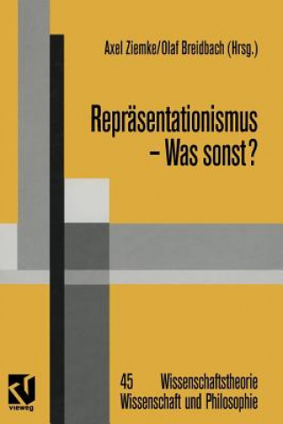 Buch Reprasentationismus -- Was Sonst? Axel Ziemke