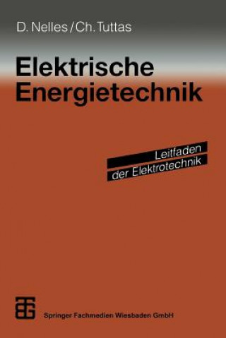 Könyv Elektrische Energietechnik, 1 Dieter Nelles