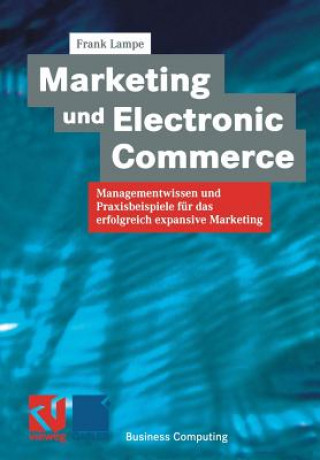 Könyv Marketing Und Electronic Commerce Frank Lampe