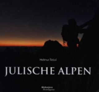 Kniha Julische Alpen Helmut Teissl