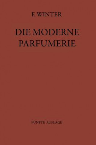 Könyv Die Moderne Parfumerie Fred Winter