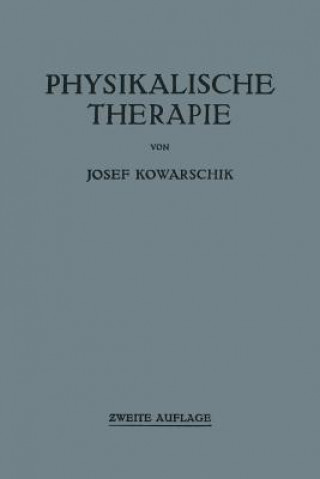 Kniha Physikalische Therapie Josef Kowarschik
