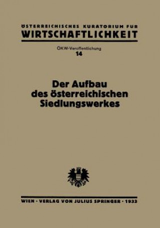 Kniha Der Aufbau Des  sterreichischen Siedlungswerkes NA Streeruwitz