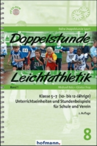 Könyv Doppelstunde Leichtathletik Band 1, m. 1 CD-ROM. Bd.1 Michael Belz
